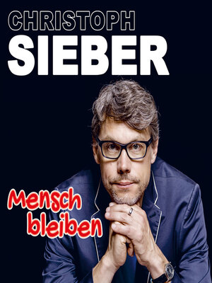 cover image of Christoph Sieber, Mensch bleiben